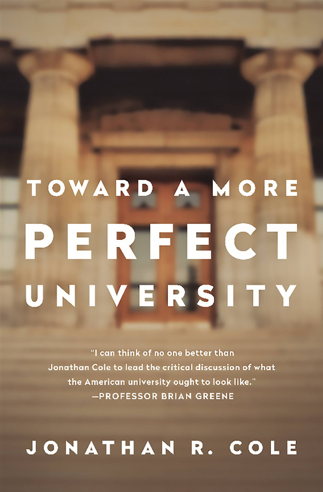 Toward a More Perfect University book cover by Jonathan R Cole