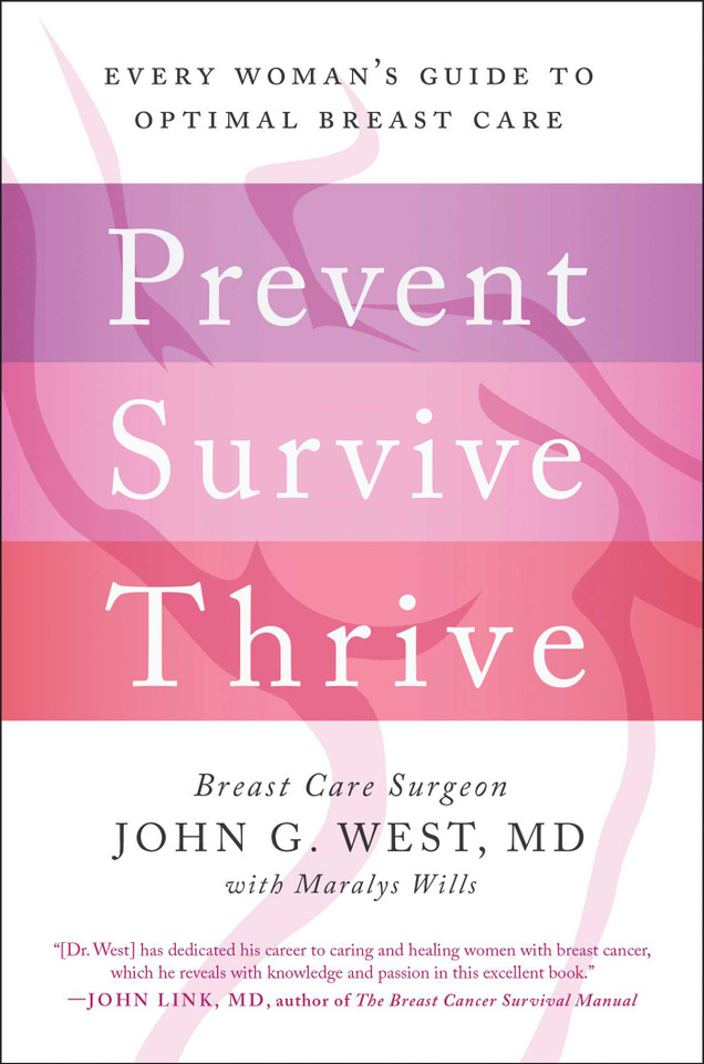 Prevent, Survive, Thrive: Every Woman's Guide to Optimal Breast Care book cover by John G. West, Maralys Wills