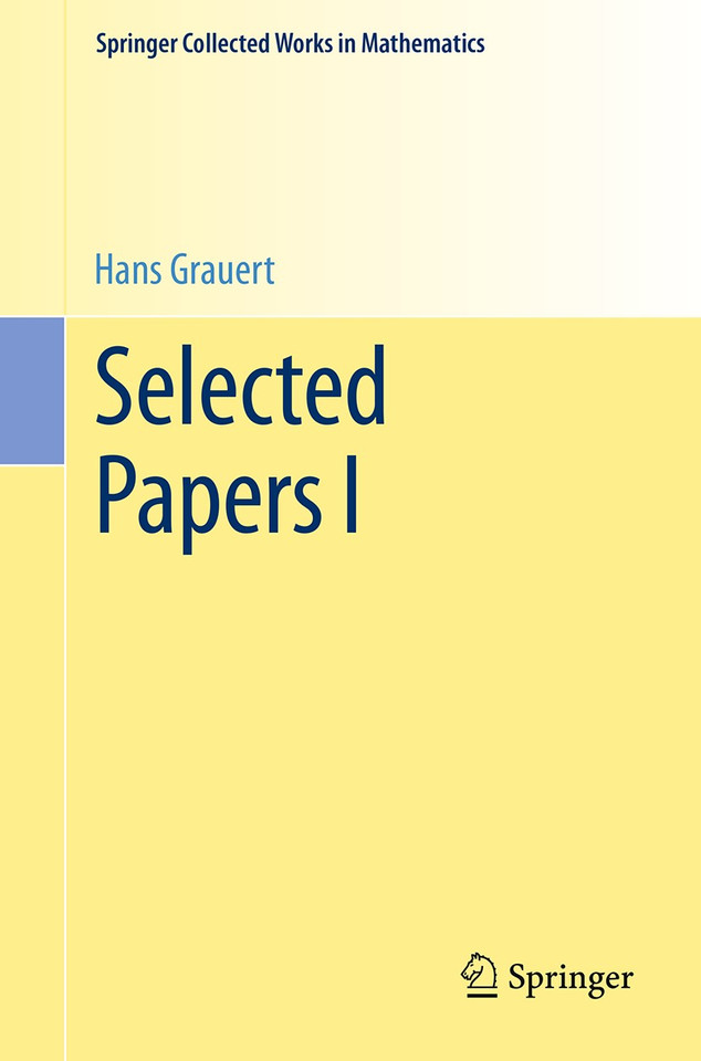 Selected Papers I (Springer Collected Works in Mathematics) book cover by Hans Grauert