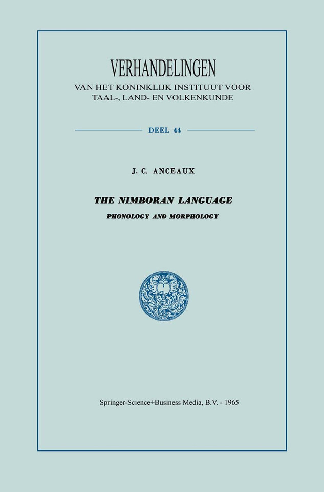 The Nimboran Language: Phonology and Morphology (Verhandelingen van het Koninklijk Instituut voor Taal-, Land- en Volkenkunde) book cover by J. C. Anceaux
