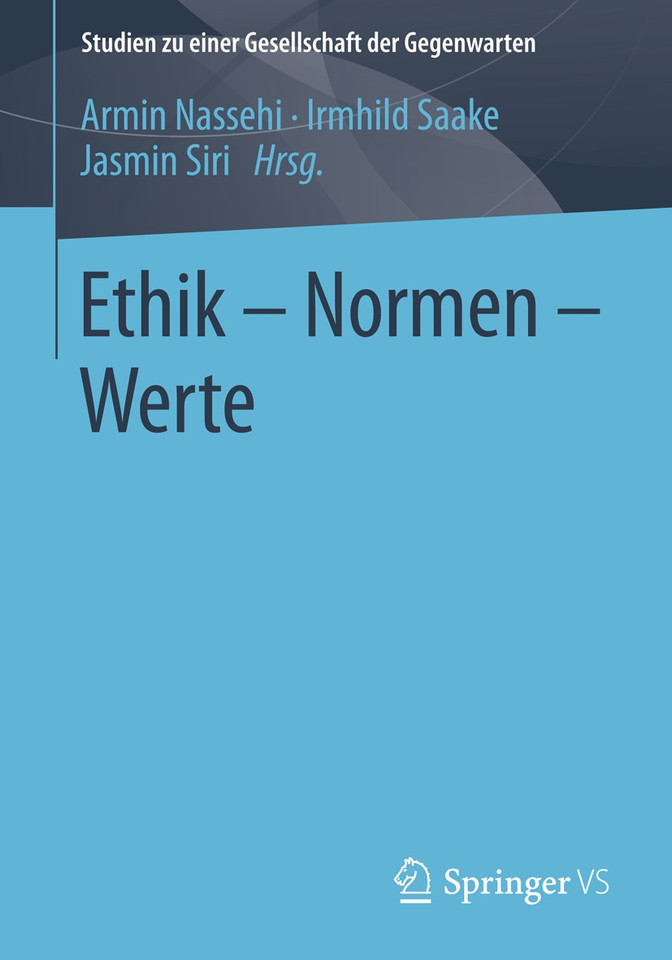Ethik – Normen – Werte (Studien zu einer Gesellschaft der Gegenwarten #1) book cover by 