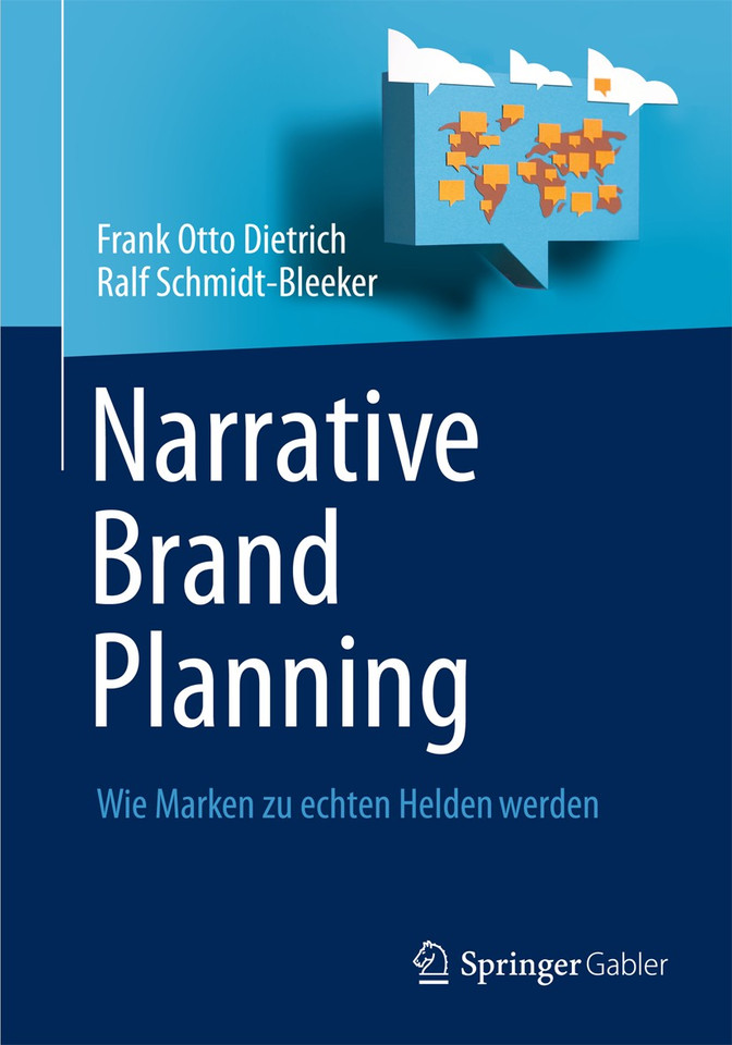 Narrative Brand Planning: Wie Marken zu echten Helden werden book cover by Frank Otto Dietrich, Ralf Schmidt-Bleeker
