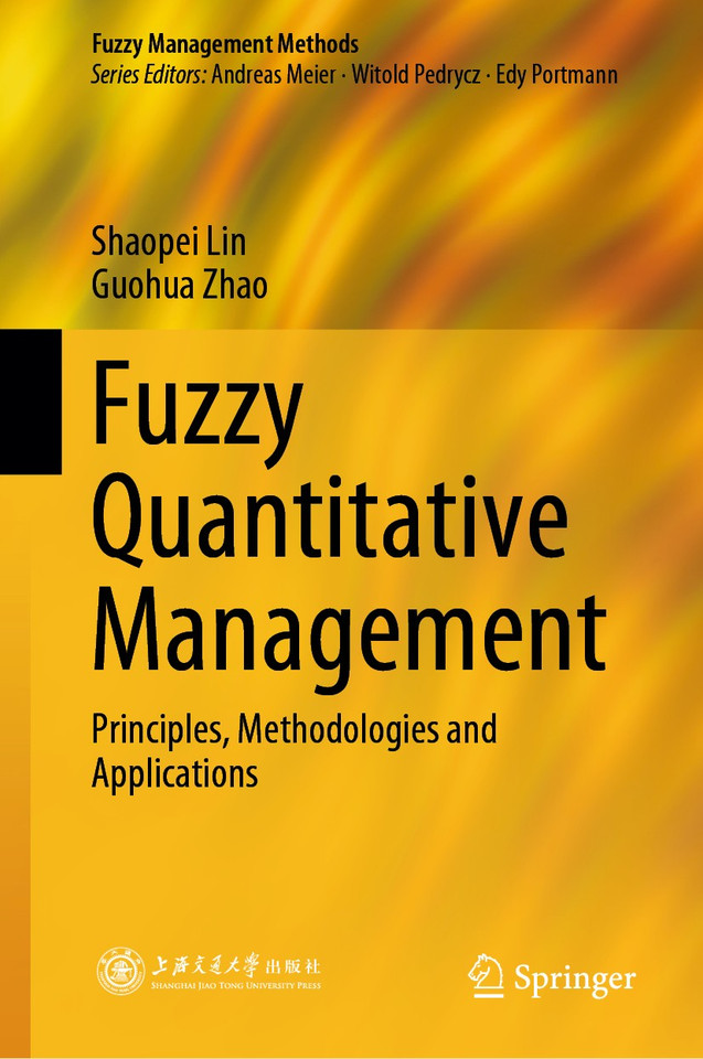 Fuzzy Quantitative Management: Principles, Methodologies and Applications (Fuzzy Management Methods) book cover by Shaopei Lin, Guohua Zhao