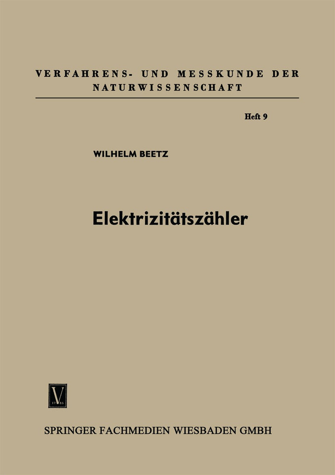 Elektrizitätszähler: Tarifgeräte und Schaltuhren (Verfahrens- und Messkunde der Naturwissenschaft #9) book cover by Wilhelm Beetz