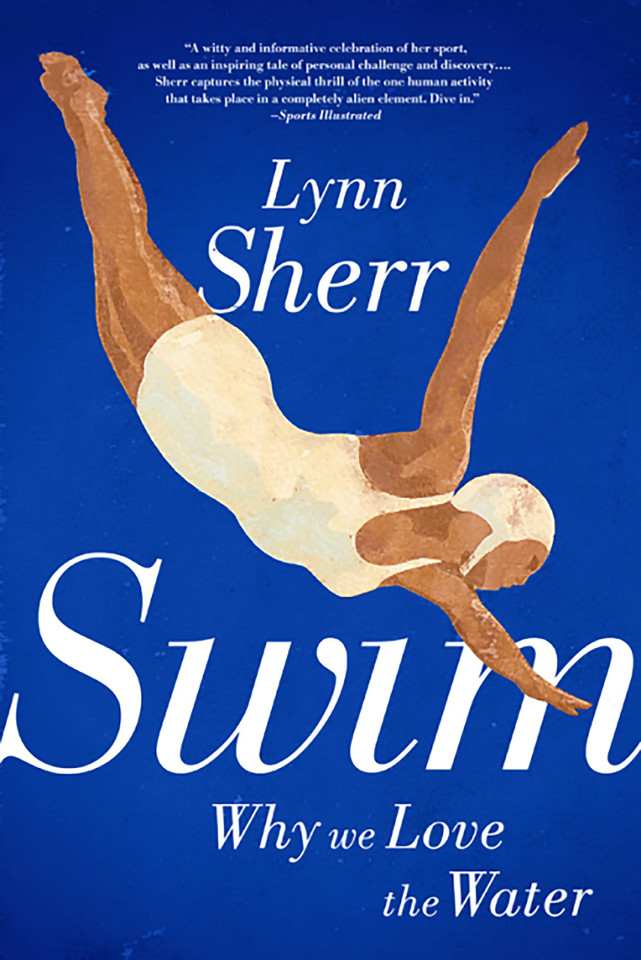 Swim: Why We Love the Water book cover by Lynn Sherr
