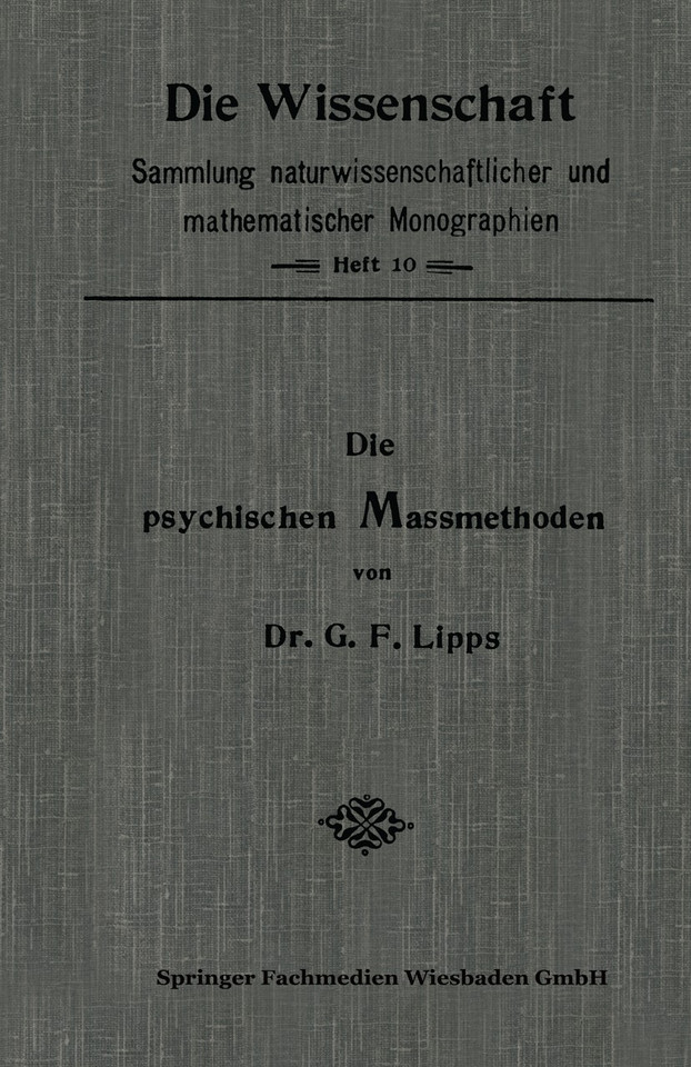 Die Psychischen Massmethoden (Die Wissenschaft #10) book cover by Gottlob Friedrich Lipps
