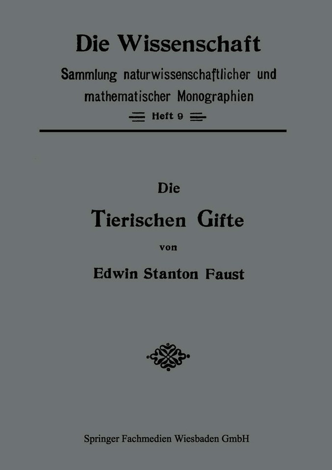 Die Tierischen Gifte (Die Wissenschaft) book cover by Edwin Stanton Faust