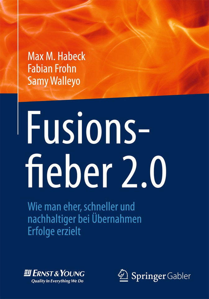 Fusionsfieber 2.0: Wie man eher, schneller und nachhaltiger bei Übernahmen Erfolge erzielt book cover by Max M Habeck, Fabian Frohn, Samy Walleyo