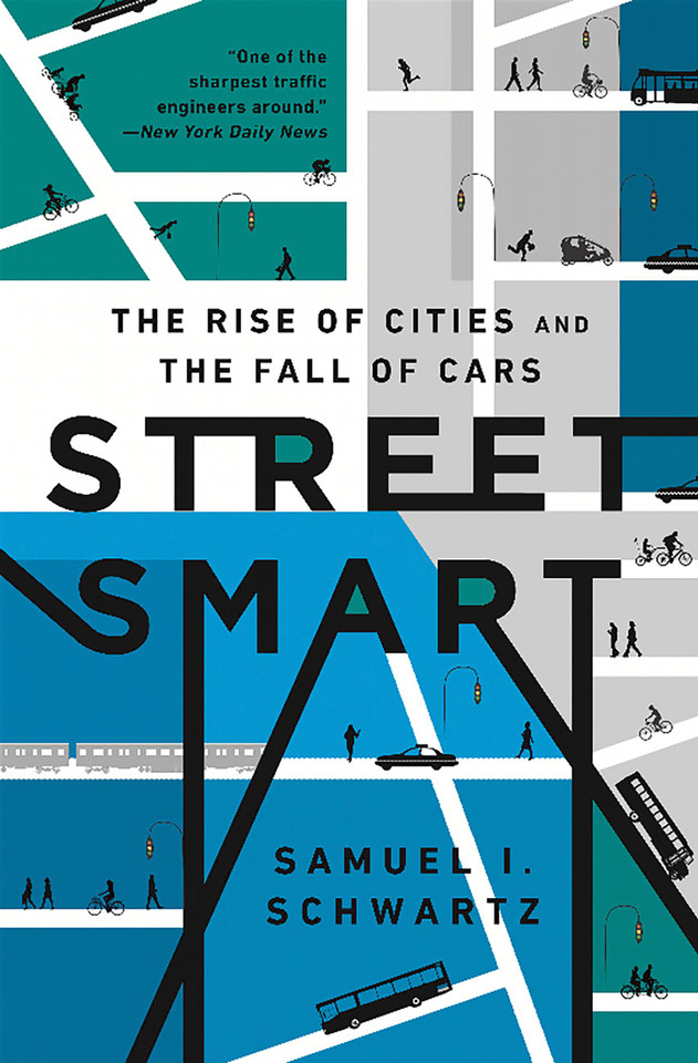 Street Smart: The Rise of Cities and the Fall of Cars book cover by Samuel I Schwartz