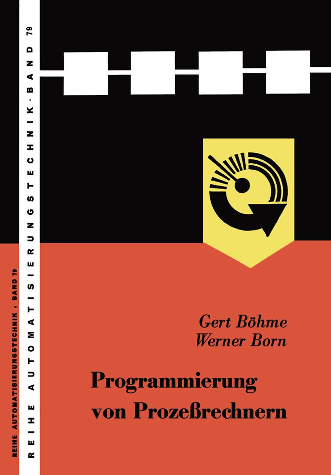 Programmierung von Prozeßrechnern (Reihe Automatisierungstechnik #79) book cover by Gert