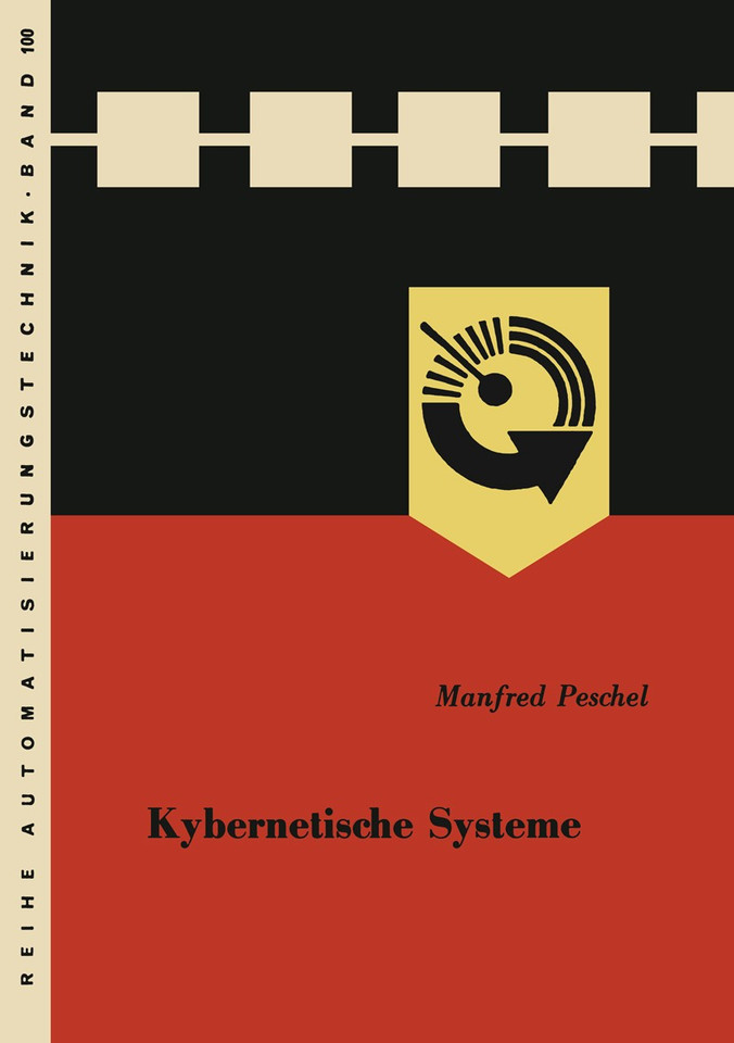 Kybernetische Systeme (Reihe Automatisierungstechnik #100) book cover by Manfred Peschel