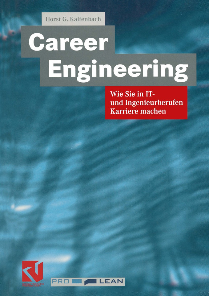 Career Engineering: Wie Sie in IT- und Ingenieurberufen Karriere machen book cover by Horst G. Kaltenbach
