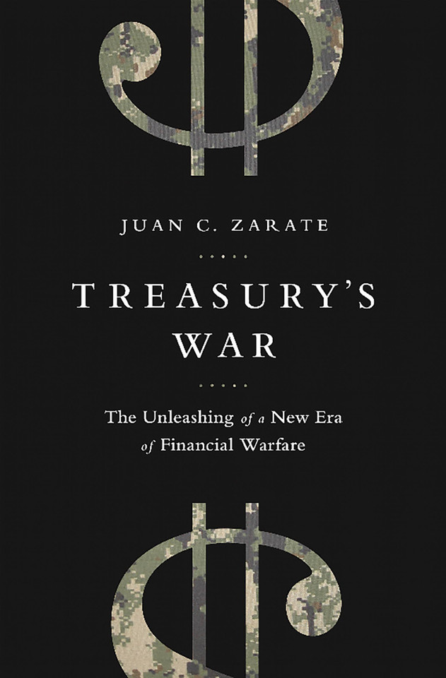 Treasury's War: The Unleashing of a New Era of Financial Warfare book cover by Juan Zarate