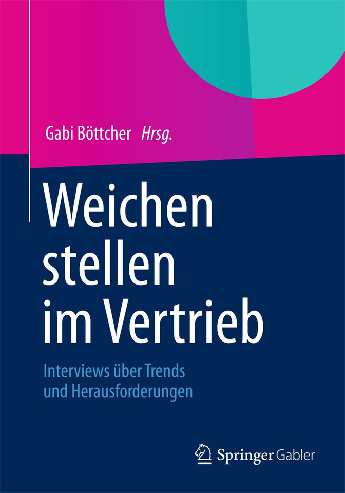 Weichen stellen im Vertrieb: Interviews über Trends und Herausforderungen book cover by 