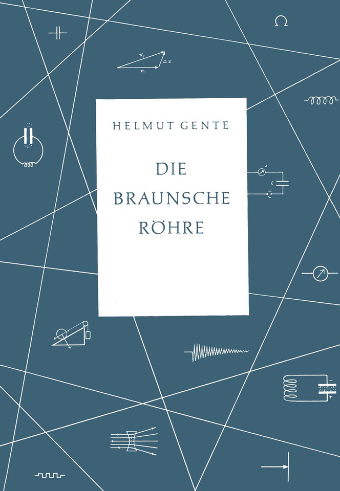 Die Braunsche Röhre (Beihefte für den physikalischen Unterricht #1) book cover by Helmut Gente