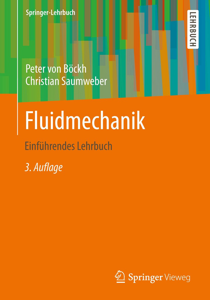 Fluidmechanik: Einführendes Lehrbuch book cover by Peter Böckh, Christian Saumweber