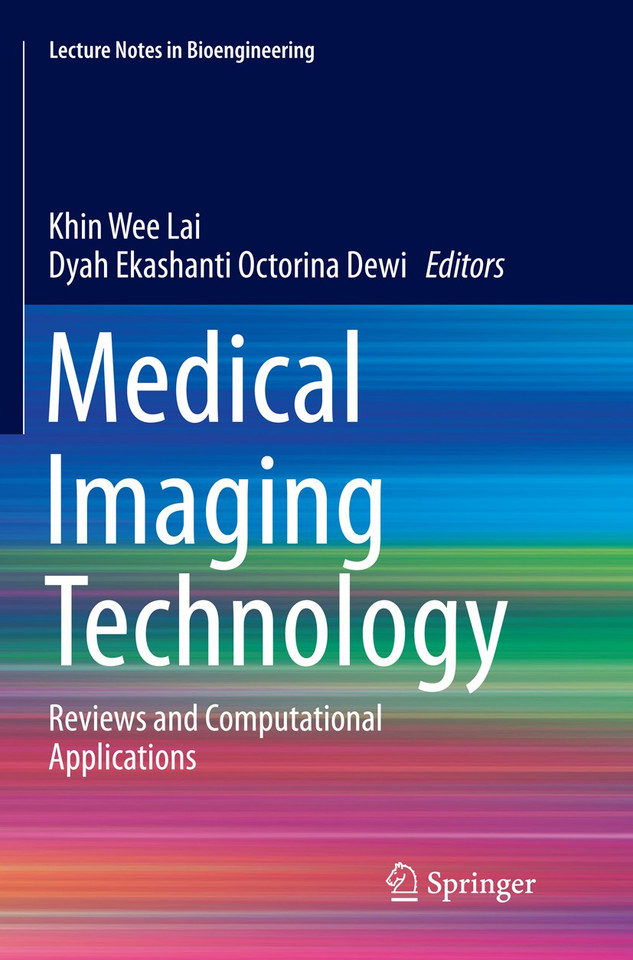 Medical Imaging Technology: Reviews and Computational Applications (Lecture Notes in Bioengineering) book cover by 