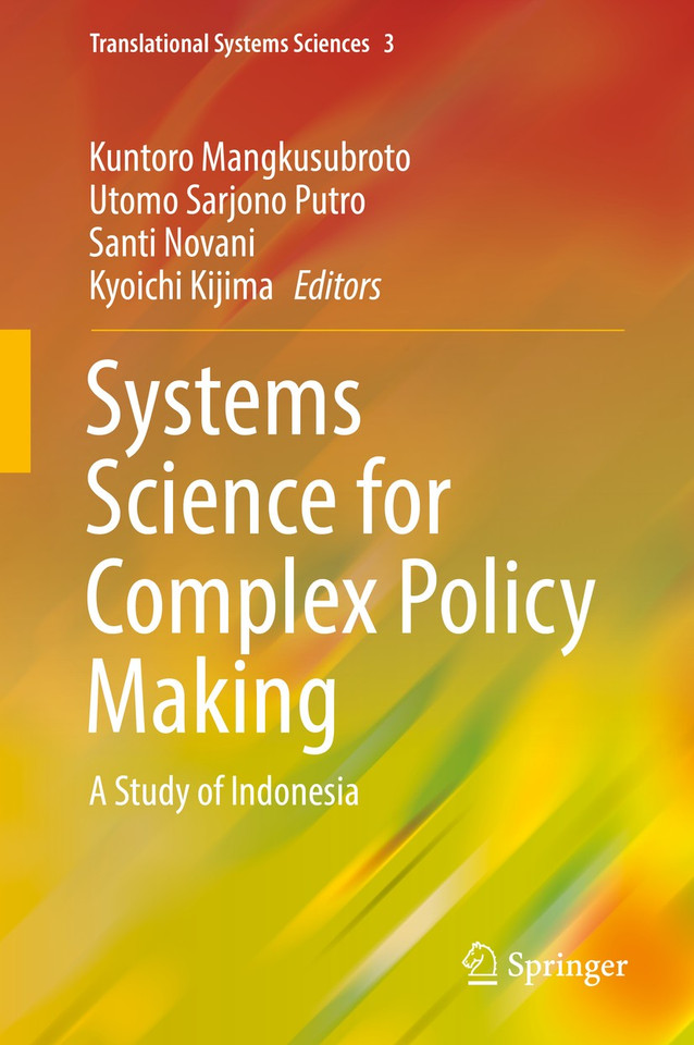 Systems Science for Complex Policy Making: A Study of Indonesia (Translational Systems Sciences #3) book cover by 