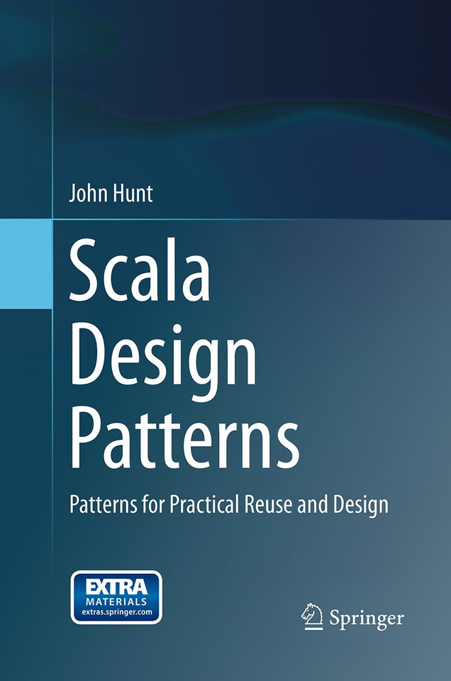 Scala Design Patterns: Patterns for Practical Reuse and Design book cover by John Hunt