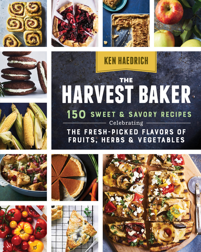 The Harvest Baker: 150 Sweet & Savory Recipes Celebrating the Fresh-Picked Flavors of Fruits, Herbs & Vegetables book cover by Ken Haedrich