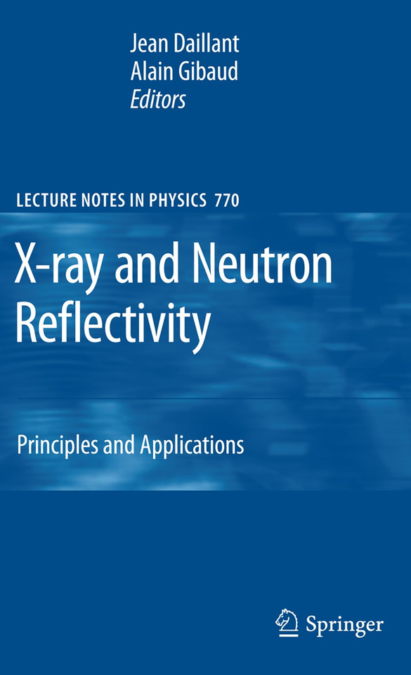 X-ray and Neutron Reflectivity: Principles and Applications (Lecture Notes in Physics #770) book cover by 