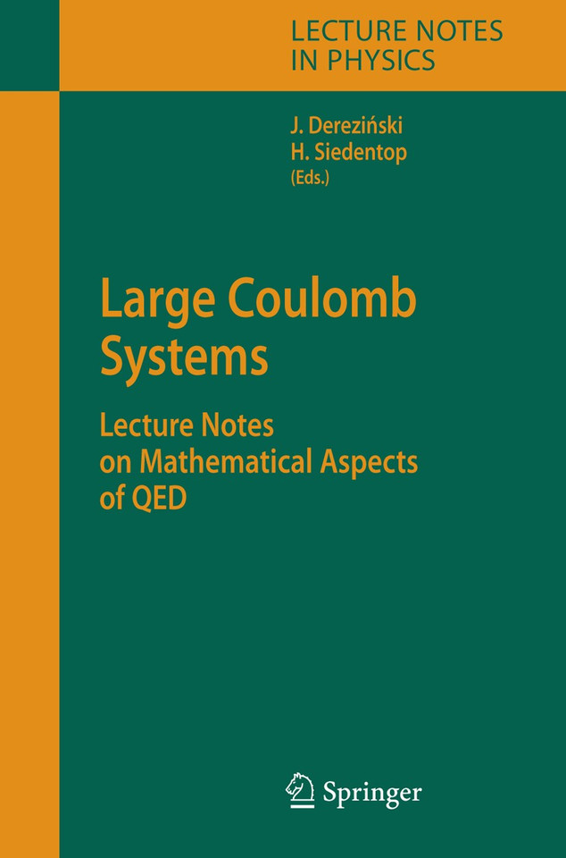 Large Coulomb Systems: Lecture Notes on Mathematical Aspects of QED (Lecture Notes in Physics #695) book cover by 