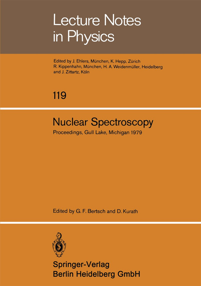 Nuclear Spectroscopy: Lecture Notes of the Workshop Held at Gull Lake, Michigan August 27–September 7, 1979 (Lecture Notes in Physics #119) book cover by 