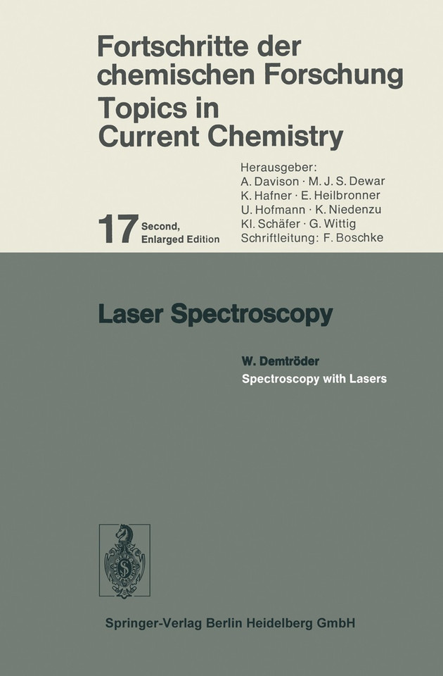Laser Spectroscopy: Spectroscopy with Lasers (Topics in Current Chemistry #17) book cover by W. Demtröder