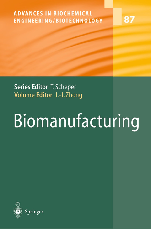 Biomanufacturing (Advances in Biochemical Engineering/Biotechnology #87) book cover by 