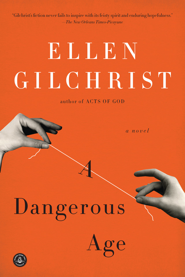 A Dangerous Age: A Novel book cover by Ellen Gilchrist