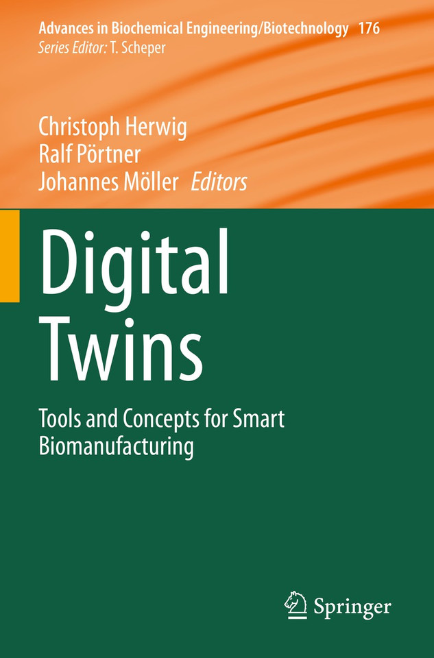 Digital Twins: Tools and Concepts for Smart Biomanufacturing (Advances in Biochemical Engineering/Biotechnology #176) book cover by 