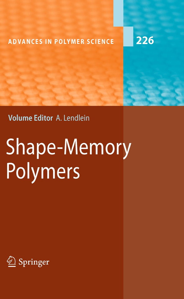 Shape-Memory Polymers (Advances in Polymer Science #226) book cover by 