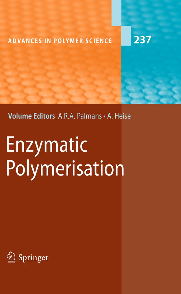 Enzymatic Polymerisation (Advances in Polymer Science #237) book cover by 