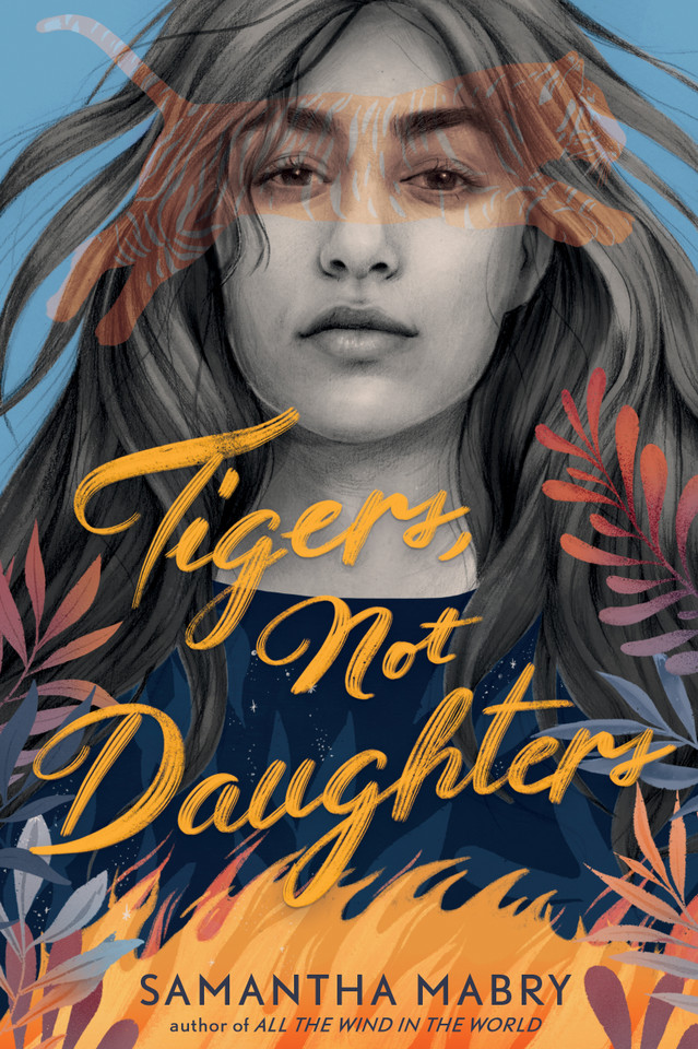 Tigers, Not Daughters book cover by Samantha Mabry