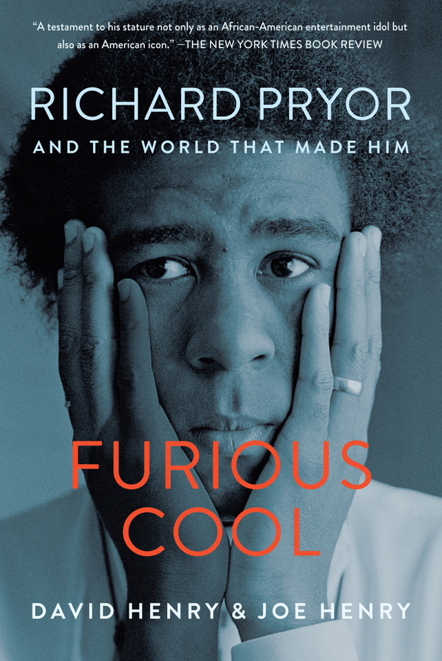 Furious Cool: Richard Pryor and the World That Made Him book cover by David Henry, Joe Henry