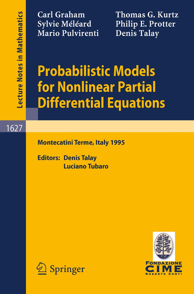 Probabilistic Models for Nonlinear Partial Differential Equations: Lectures given at the 1st Session of the Centro Internazionale Matematico Estivo (C.I.M.E.) held in Montecatini Terme, Italy, May 22-30, 1995 book cover by Carl Graham, Thomas G. Kurtz, Sylvie Meleard, Philip Protter, Mario Pulvirenti, Denis Talay