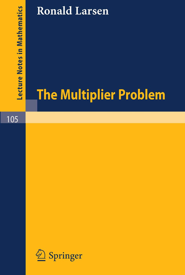The Multiplier Problem. (Lecture Notes in Mathematics #105) book cover by R. Larsen