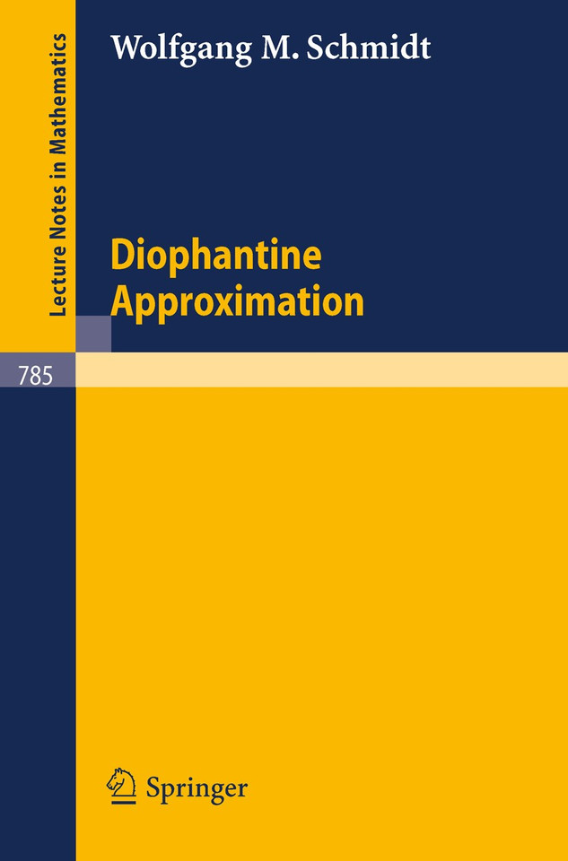 Diophantine Approximation (Lecture Notes in Mathematics #785) book cover by W.M. Schmidt