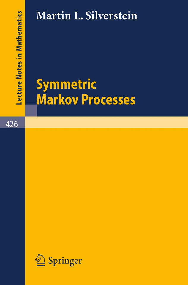 Symmetric Markov Processes (Lecture Notes in Mathematics #426) book cover by M.L. Silverstein