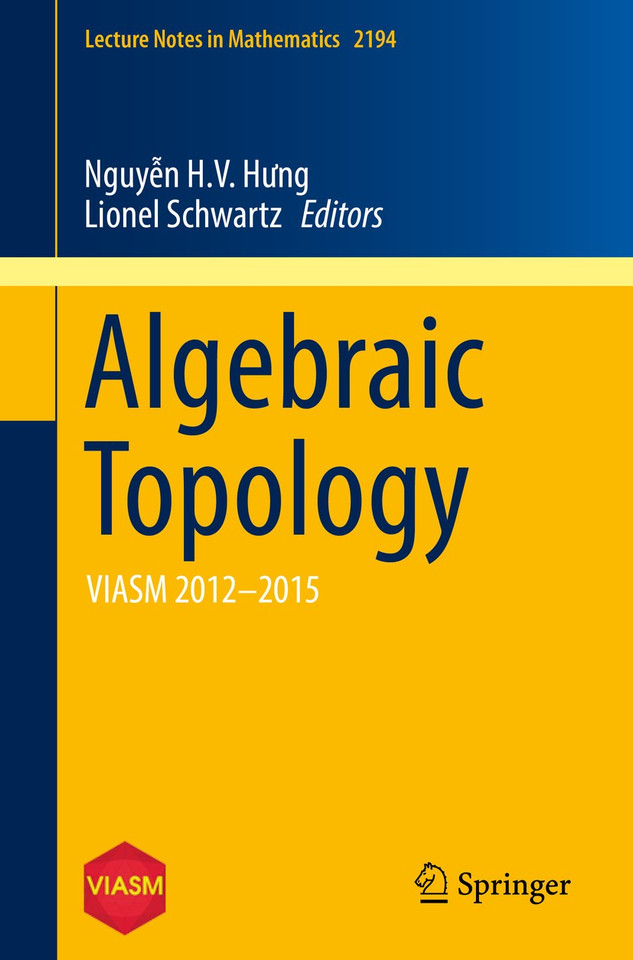 Algebraic Topology: VIASM 2012–2015 (Lecture Notes in Mathematics #2194) book cover by 