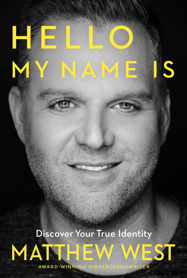 Hello, My Name Is: Discovering Your True Identity book cover by Matthew West