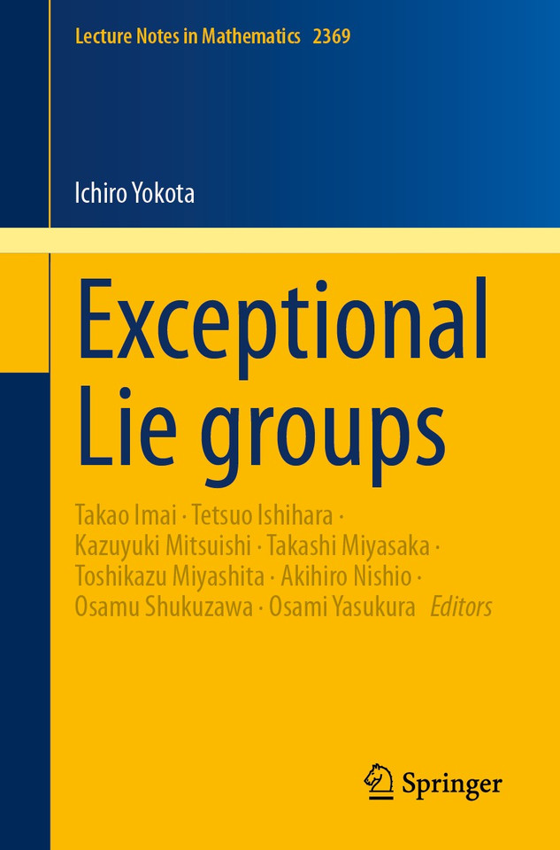 Exceptional Lie groups (Lecture Notes in Mathematics #2369) book cover by Ichiro Yokota
