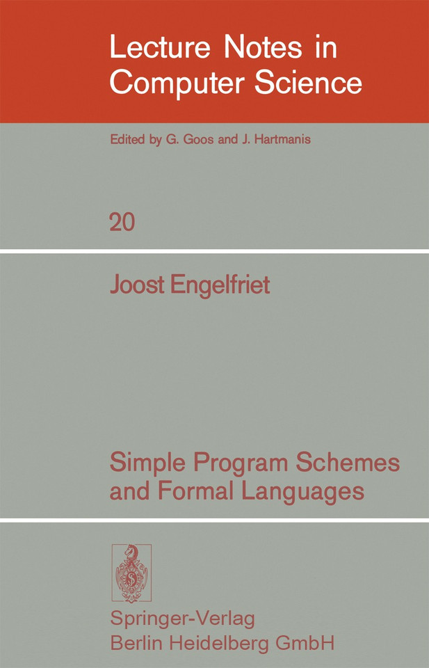 Simple Program Schemes and Formal Languages (Lecture Notes in Computer Science #20) book cover by J. Engelfriet