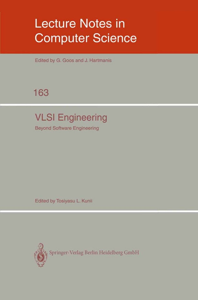 VLSI Engineering: Beyond Software Engineering (Lecture Notes in Computer Science #163) book cover by 
