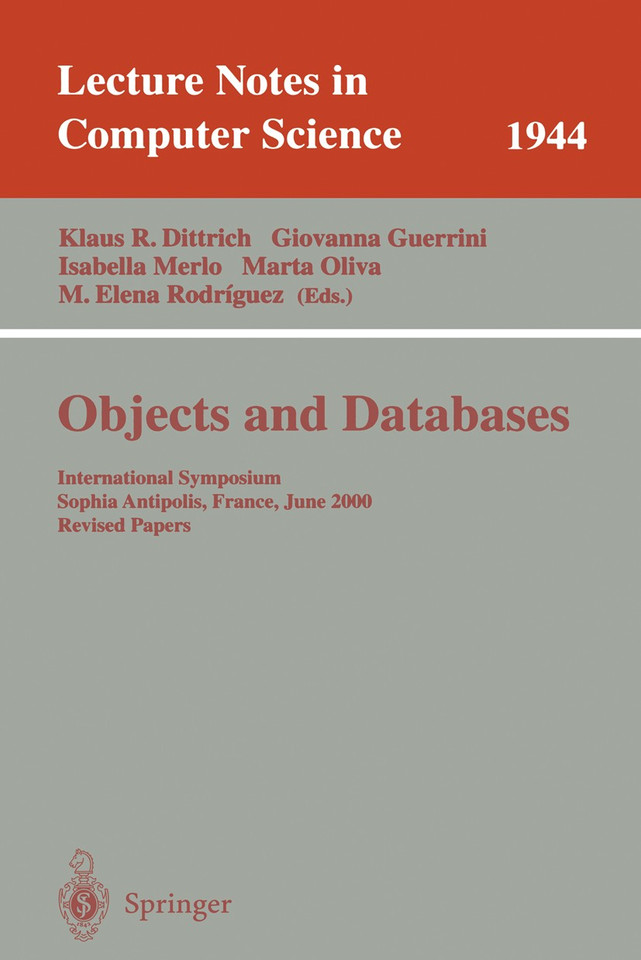 Objects and Databases: International Symposium, Sophia Antipolis, France, June 13, 2000. Revised Papers (Lecture Notes in Computer Science #1944) book cover by 