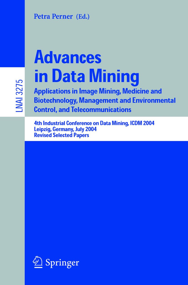 Advances in Data Mining (Lecture Notes in Computer Science #3275) book cover by 
