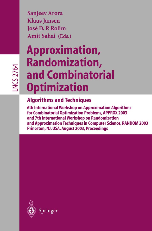 Approximation, Randomization, and Combinatorial Optimization. Algorithms and Techniques (Lecture Notes in Computer Science #2764) book cover by 