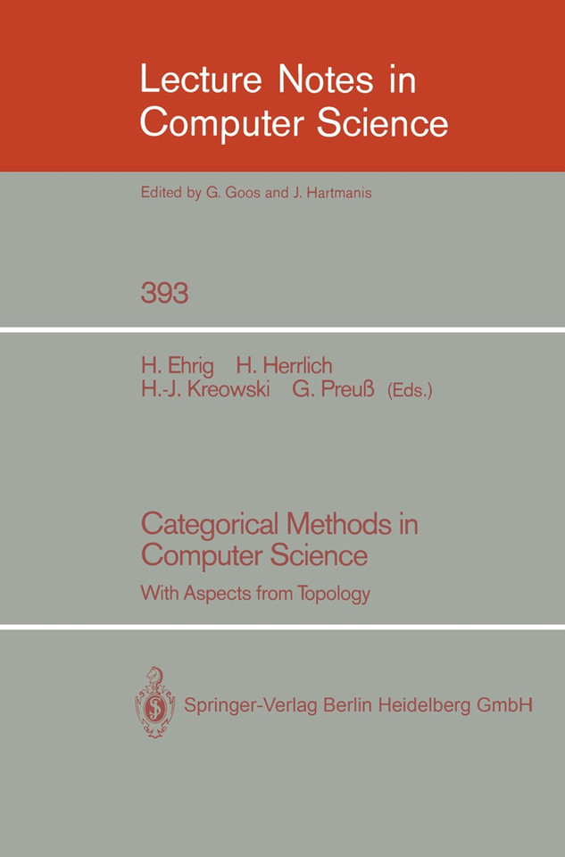 Categorical Methods in Computer Science: With Aspects from Topology (Lecture Notes in Computer Science #393) book cover by 