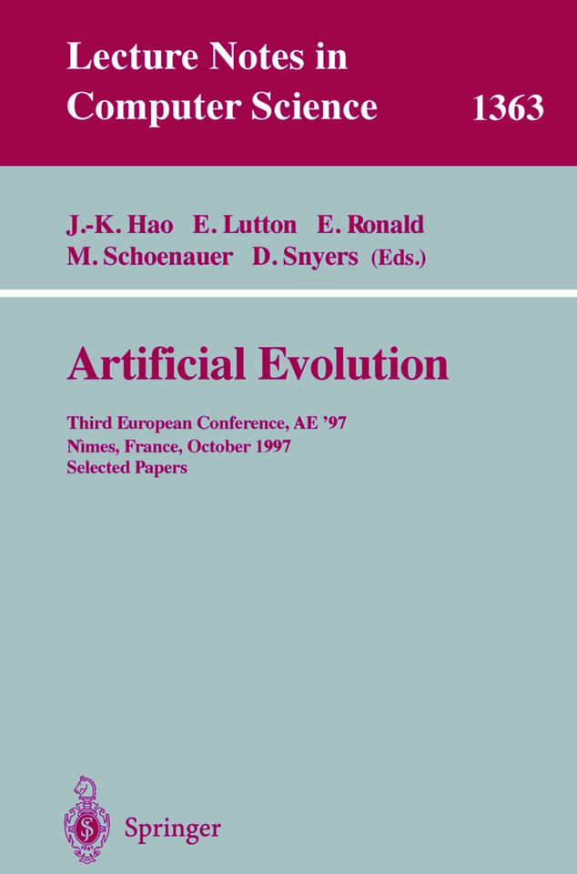 Artificial Evolution: Third European Conference, AE '97, Nimes, France, October 22-24, 1997, Selected Papers (Lecture Notes in Computer Science #1363) book cover by 