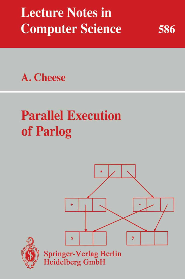 Parallel Execution of Parlog (Lecture Notes in Computer Science #586) book cover by Andrew Cheese